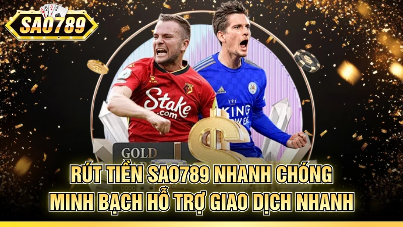 Rút tiền SAO789